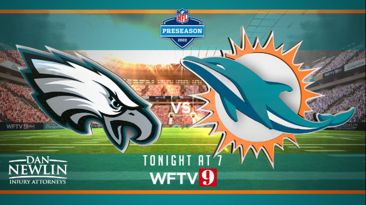 Tonight: Watch Miami Dolphins preseason game on WFTV 9 – WFTV